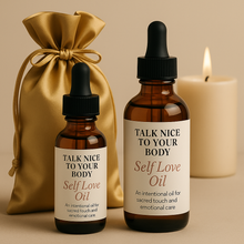 Load image into Gallery viewer, Talk Nice To Your Body- Self Love Oil